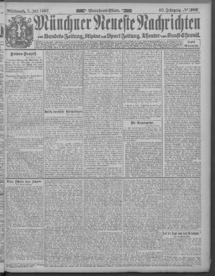 Münchner neueste Nachrichten Mittwoch 3. Juli 1907