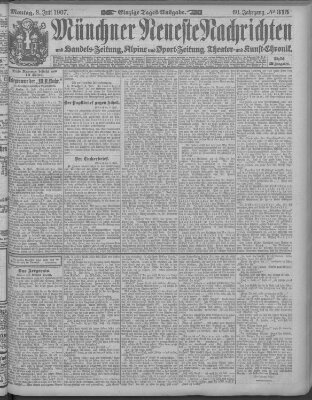 Münchner neueste Nachrichten Montag 8. Juli 1907