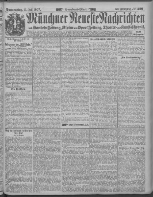 Münchner neueste Nachrichten Donnerstag 11. Juli 1907