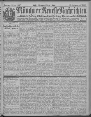 Münchner neueste Nachrichten Freitag 12. Juli 1907