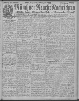 Münchner neueste Nachrichten Montag 22. Juli 1907