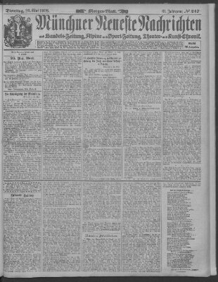 Münchner neueste Nachrichten Dienstag 26. Mai 1908