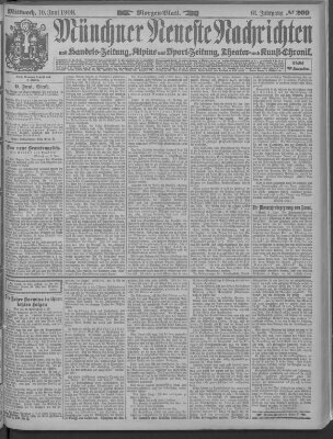 Münchner neueste Nachrichten Mittwoch 10. Juni 1908