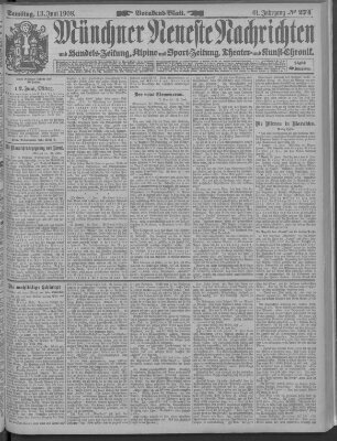 Münchner neueste Nachrichten Samstag 13. Juni 1908