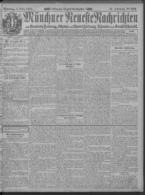 Münchner neueste Nachrichten Montag 2. März 1908