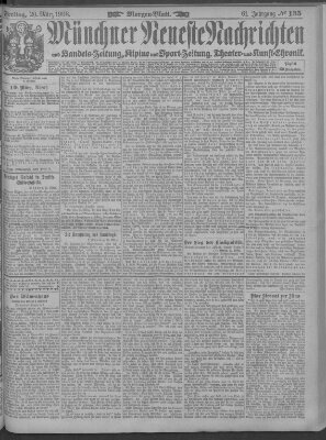 Münchner neueste Nachrichten Freitag 20. März 1908