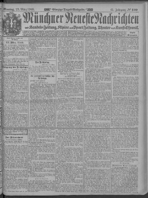 Münchner neueste Nachrichten Montag 23. März 1908