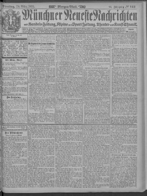 Münchner neueste Nachrichten Dienstag 24. März 1908