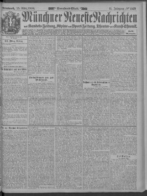 Münchner neueste Nachrichten Mittwoch 25. März 1908