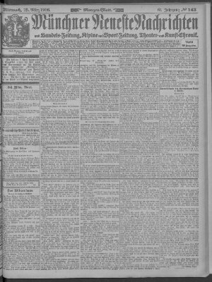 Münchner neueste Nachrichten Mittwoch 25. März 1908