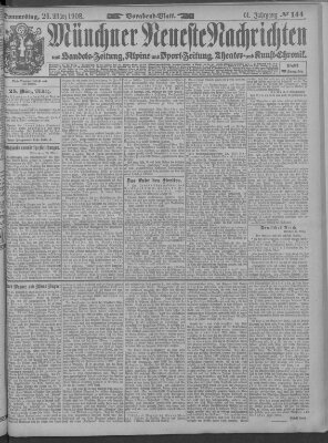 Münchner neueste Nachrichten Donnerstag 26. März 1908