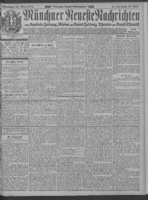 Münchner neueste Nachrichten Montag 30. März 1908