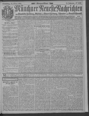 Münchner neueste Nachrichten Dienstag 31. März 1908