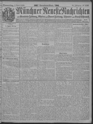 Münchner neueste Nachrichten Donnerstag 2. April 1908