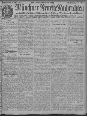 Münchner neueste Nachrichten Donnerstag 9. April 1908