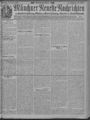 Münchner neueste Nachrichten Freitag 10. April 1908