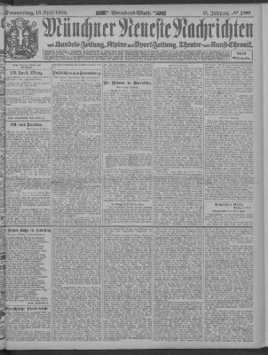 Münchner neueste Nachrichten Donnerstag 16. April 1908