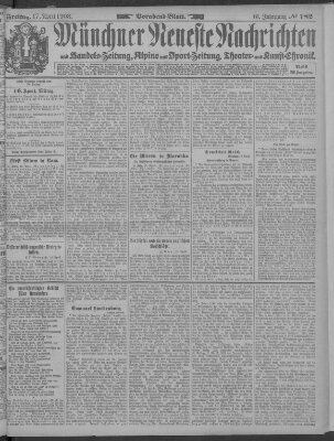 Münchner neueste Nachrichten Freitag 17. April 1908