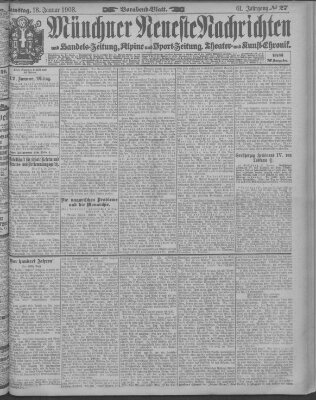 Münchner neueste Nachrichten Samstag 18. Januar 1908