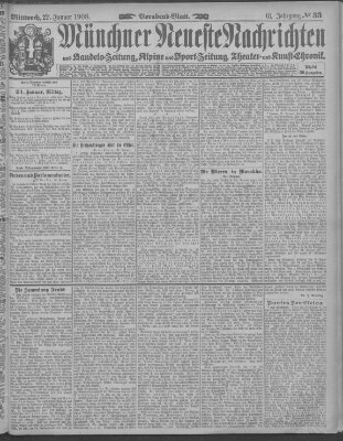 Münchner neueste Nachrichten Mittwoch 22. Januar 1908