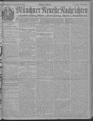 Münchner neueste Nachrichten Dienstag 8. September 1908