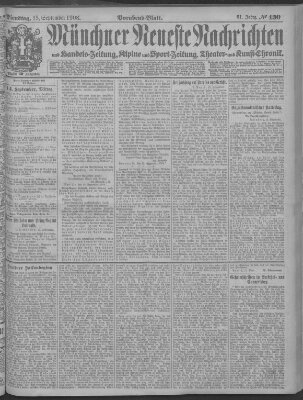 Münchner neueste Nachrichten Dienstag 15. September 1908