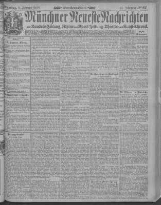 Münchner neueste Nachrichten Dienstag 11. Februar 1908