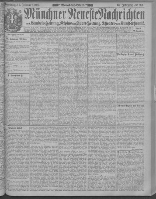 Münchner neueste Nachrichten Samstag 15. Februar 1908