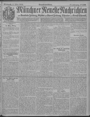 Münchner neueste Nachrichten Mittwoch 17. März 1909