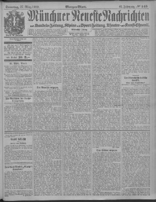 Münchner neueste Nachrichten Samstag 27. März 1909