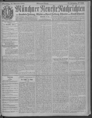 Münchner neueste Nachrichten Dienstag 16. November 1909