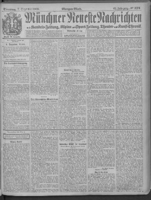 Münchner neueste Nachrichten Dienstag 7. Dezember 1909