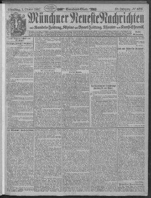 Münchner neueste Nachrichten Dienstag 1. Oktober 1907