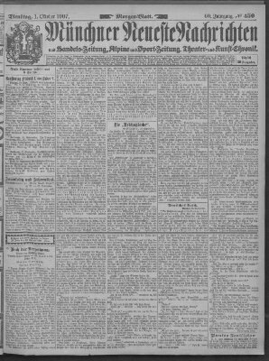 Münchner neueste Nachrichten Dienstag 1. Oktober 1907