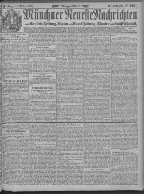 Münchner neueste Nachrichten Freitag 4. Oktober 1907