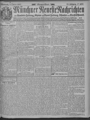 Münchner neueste Nachrichten Mittwoch 9. Oktober 1907