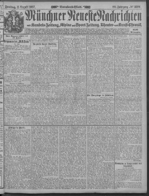 Münchner neueste Nachrichten Freitag 2. August 1907