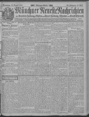 Münchner neueste Nachrichten Dienstag 13. August 1907