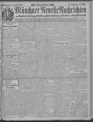 Münchner neueste Nachrichten Mittwoch 14. August 1907