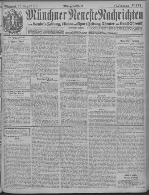 Münchner neueste Nachrichten Mittwoch 10. August 1910