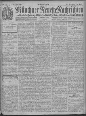 Münchner neueste Nachrichten Mittwoch 17. August 1910