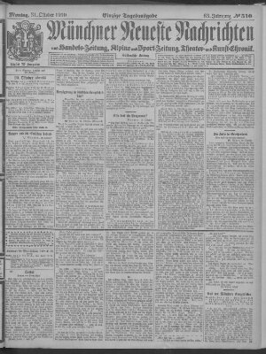 Münchner neueste Nachrichten Montag 31. Oktober 1910