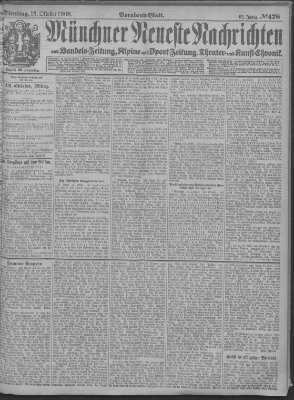 Münchner neueste Nachrichten Dienstag 13. Oktober 1908