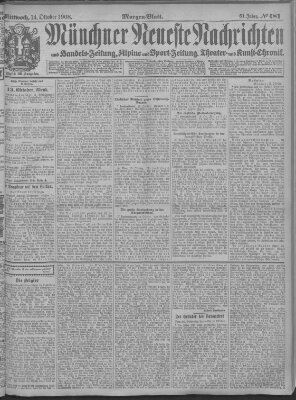 Münchner neueste Nachrichten Mittwoch 14. Oktober 1908