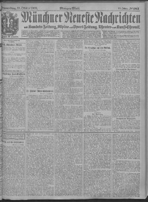 Münchner neueste Nachrichten Donnerstag 15. Oktober 1908