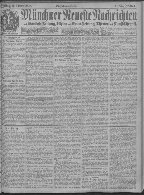 Münchner neueste Nachrichten Freitag 16. Oktober 1908