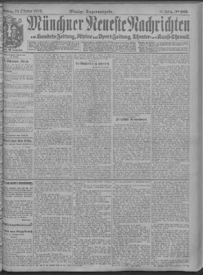 Münchner neueste Nachrichten Montag 19. Oktober 1908