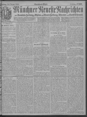 Münchner neueste Nachrichten Freitag 30. Oktober 1908