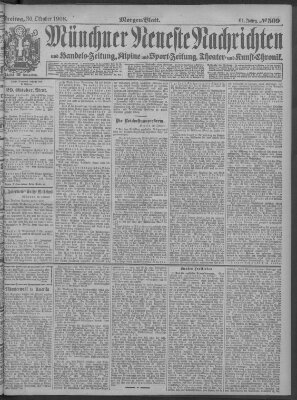 Münchner neueste Nachrichten Freitag 30. Oktober 1908