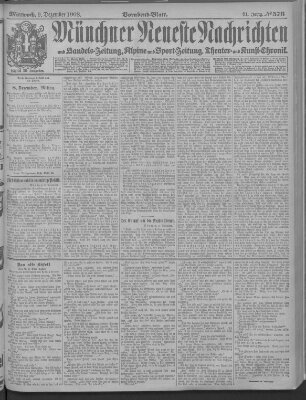 Münchner neueste Nachrichten Mittwoch 9. Dezember 1908